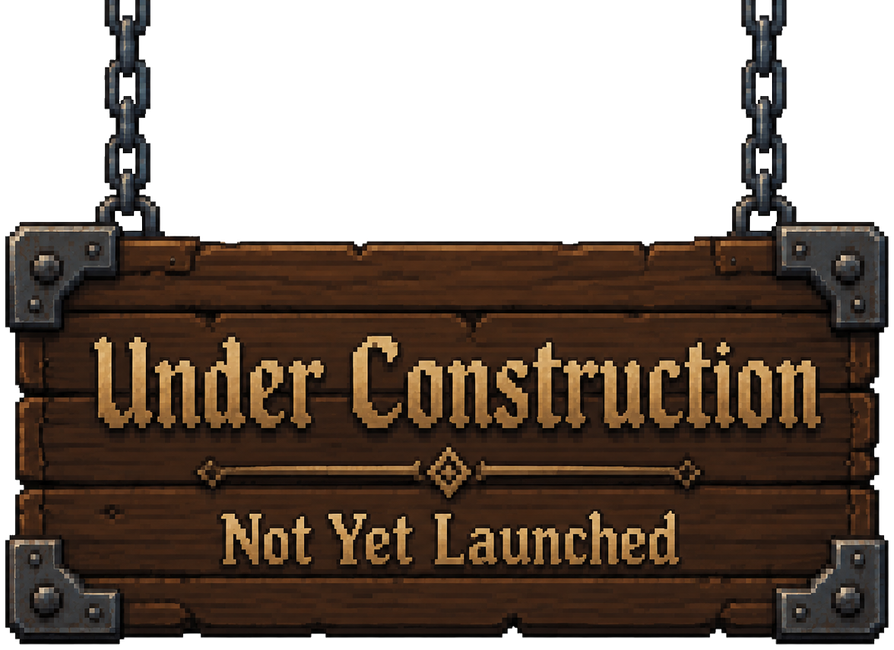 Under Construction — Not Yet Launched